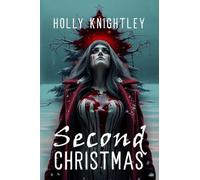 Second Christmas: A Supernatural Suspense Novella with a Christmas Twist (Haunted for the Holidays)