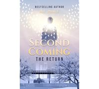 Second Coming: The Return