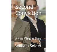 Second Conviction: A Nora Vásquez Story