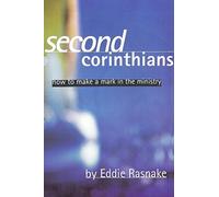 Second Corinthians: How to Make a Mark in the Ministry: 8 (Working Thru The Word)