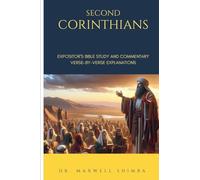 Second Corinthians: The Expositor’s Bible Study and Commentary: Verse-by-Verse Explanations