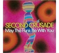 Second Crusade - May The Funk Be With