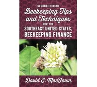 Second Edition Beekeeping Tips and Techniques for the Southeast United States, Beekeeping Finance