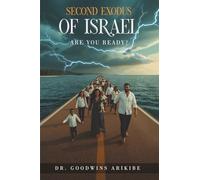 SECOND EXODUS OF YISRAYAH: ARE YOU READY?