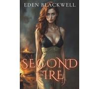 Second Fire: A Steamy Fated Mates Second-Chance Romance (Scarlett Devereux: The Velvet Archives)