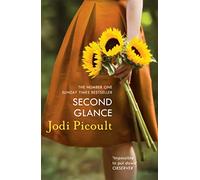Second Glance: A completely gripping and heartbreaking emotional book club novel from the bestselling author of My Sister's Keeper