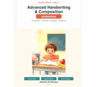 Second Grade Advanced Handwriting & Composition Workbook: Strong Words • Sentences • Paragraphs • Composition • Cursive