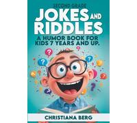 Second Grade Jokes and Riddles: A Humor book for kids 7 years and up (Laugh and Learn Library)