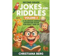 Second Grade Jokes and Riddles Volume 3: A Hilarious Animal Adventure Book for Kids 7 and Up: A Wild Safari Adventure Packed with Brain Teasers, Puns, ... for Kids 7 and Up (Laugh and Learn Library)