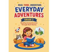 Second Grade Reading Comprehension: Short Stories and Activities for Grade 2: Read. Think. Understand.