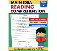 Second Grade Reading Passages Main Idea and Details Workbook: Reading Comprehension Worksheets 2nd grade Age 7 to 9 (Comprehension Builders)