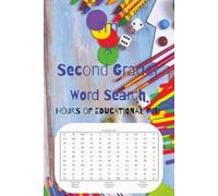 Second Grade Word Search Puzzle Book: Second Grader Word Search Puzzle Book: Kids Word Search Second Grade, School and More | 6x9 inches |50+Puzzles....Gift for Kids, School, Birthdays, Holidays
