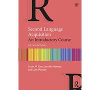 Second Language Acquisition: An Introductory Course: Volume 1