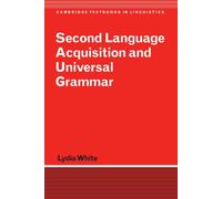 Second Language Acquisition and Universal Grammar (Cambridge Textbooks in Linguistics)