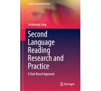 Second Language Reading Research and Practice: A Task-Based Approach: 43 (English Language Education)