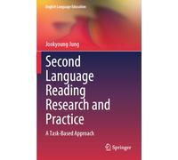 Second Language Reading Research and Practice: A Task-Based Approach: 43 (English Language Education, 43)