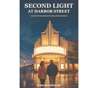 Second Light at Harbor Street: A Closed-Door Later-in-Life Small-Town Romance