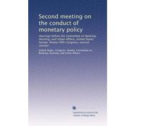 Second meeting on the conduct of monetary policy: Hearings before the Committee on Banking, Housing, and Urban Affairs, United States Senate, Ninety-fifth Congress, second session