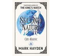 Second Nature Part One: Cry Havoc (The King's Watch)