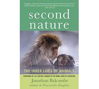 SECOND NATURE: The Inner Lives of Animals (Macmillan Science)