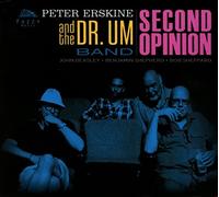 Second Opinion / Peter Erskine & The Dr. Um Band