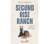 Second Rise Ranch: A Steamy Why Choose Western Romance (The Prime Cut Beef Series)