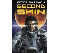 Second Skin: Book One in the Second Skin Universe