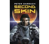 Second Skin: Book One in the Second Skin Universe
