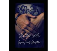 Second Skin: Legacy & Liberation: Book 5