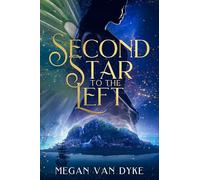 Second Star to the Left: 1 (Reimagined Fairy Tales)