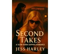 Second Takes: A Slow-Burn Sapphic Romance (Second Chances Collection Book 1) (Second Chances: A Lesbian Romance Series)