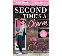 Second Time's A Charm: 2 heart warming, feel good second chance romances perfect for fans of opposites attract and fake relationships in 2026!