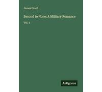 Second to None: A Military Romance: Vol. 1