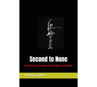 Second to None: Novella on Diana Lambert (Investigative Journalist)
