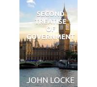 SECOND TREATISE OF GOVERNMENT