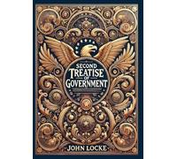 Second Treatise Of Government (Collector's Edition) (Laminated Hardback with Jacket)