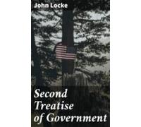 Second Treatise Of Government (ebook)