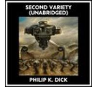 Second Variety (Unabridged)