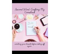Second wind: Crafting my comeback