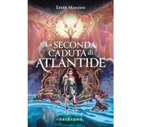 Seconda caduta di Atlantide (Fantasy. Fenice)