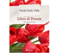 Seconda Raccolta Di Poesie (ebook)