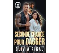 Seconde Chance pour Dagger: Reprendre celle qu’on a du quitter. (Les Tornades d’Acier - Chasseurs de prime)