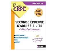 Seconde épreuve d'admissibilité: Cahier d'entrainement - Concours L3