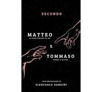 Secondo Matteo & Tommaso