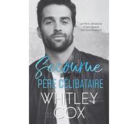 Secourue par le Père Célibataire