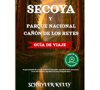Secoya Y Parque Nacional Cañón De Los Reyes Guía De Viaje: Su guía completa de rutas de senderismo esenciales, cascadas ocultas, encuentros con la vida silvestre, seguridad con osos y fotografía épica