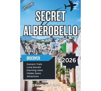 Secret Alberobello 2026: Trulli Houses, Wine Roads, and UNESCO Treasures of Puglia