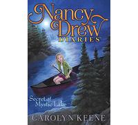 Secret at Mystic Lake: 6 (Nancy Drew Diaries, 6)