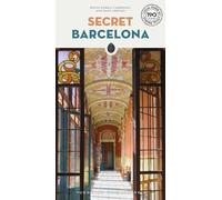 Secret Barcelona (Local Guides by Local People) [Idioma Inglés]