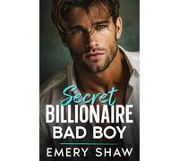 Secret Billionaire Bad Boy: An Off Limits He Falls First Small Town Firefighter Romance